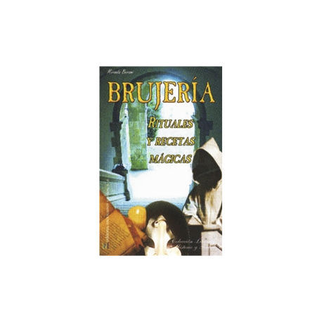 BRUJERIA, RITUALES Y RECETAS MAGICAS BRUJERIA, RITUALES Y RECETAS MAGICAS