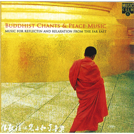 BUDDHIST CHANTS & PEACE MUSIC BUDDHIST CHANTS & PEACE MUSIC