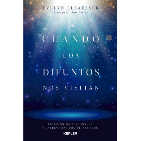CUANDO LOS DIFUNTOS NOS VISITAN CUANDO LOS DIFUNTOS NOS VISITAN