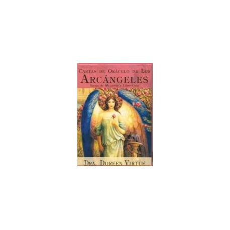 CARTAS DE ORACULO DE LOS ARCANGELES CARTAS DE ORACULO DE LOS ARCANGELES