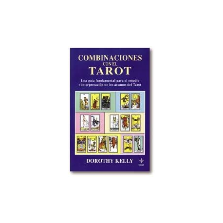 COMBINACIONES CON EL TAROT COMBINACIONES CON EL TAROT