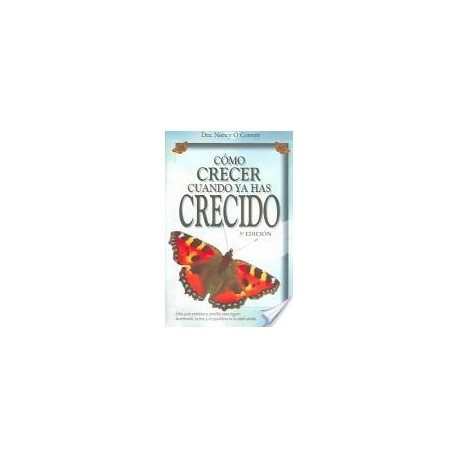 COMO CRECER CUANDO YA HAS CRECIDO COMO CRECER CUANDO YA HAS CRECIDO