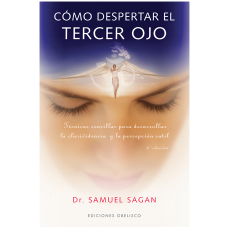 COMO DESPERTAR EL TERCER OJO COMO DESPERTAR EL TERCER OJO