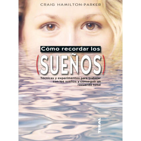 COMO RECORDAR LOS SUEÑOS COMO RECORDAR LOS SUEÑOS