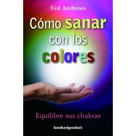 COMO SANAR CON LOS COLORES COMO SANAR CON LOS COLORES