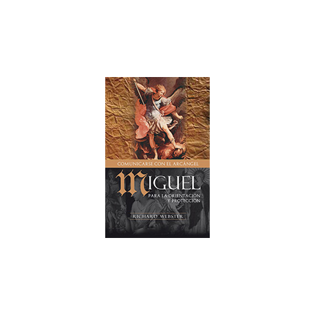 COMUNICANDOSE CON EL ARCANGEL MIGUEL COMUNICANDOSE CON EL ARCANGEL MIGUEL