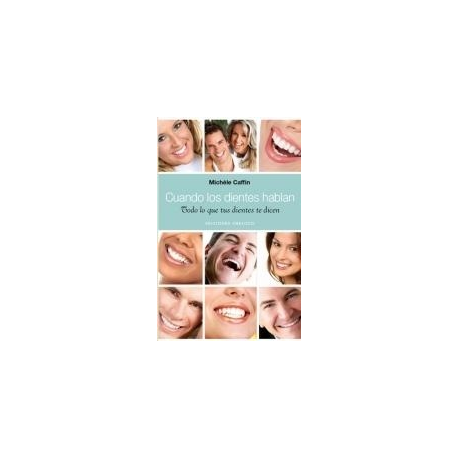CUANDO LOS DIENTES HABLAN CUANDO LOS DIENTES HABLAN