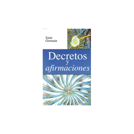 DECRETOS Y AFIRMACIONES DECRETOS Y AFIRMACIONES