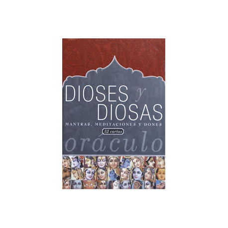 DIOSES Y DIOSAS MANTRAS, MEDITACIONES Y DONES DIOSES Y DIOSAS MANTRAS, MEDITACIONES Y DONES