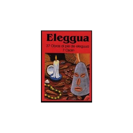 ELEGGUA - 37 OBRAS AL PIE DE ELEGGUA 7 OSAIN ELEGGUA - 37 OBRAS AL PIE DE ELEGGUA 7 OSAIN