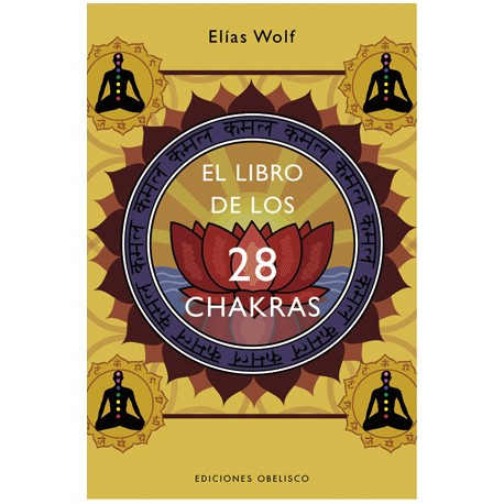 EL LIBRO DE LOS 28 CHAKRAS EL LIBRO DE LOS 28 CHAKRAS