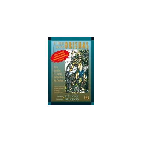 EL TAROT DE LOS ORISHAS EL TAROT DE LOS ORISHAS