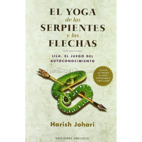EL YOGA DE LAS SERPIENTES Y LAS FLECHAS EL YOGA DE LAS SERPIENTES Y LAS FLECHAS