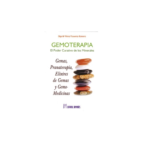 GEMOTERAPIA EL PODER CURATIVO DE LOS MINERALES GEMOTERAPIA EL PODER CURATIVO DE LOS MINERALES