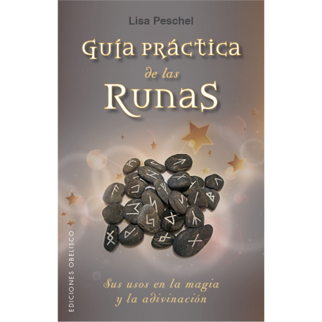GUIA PRACTICA DE LAS RUNAS GUIA PRACTICA DE LAS RUNAS