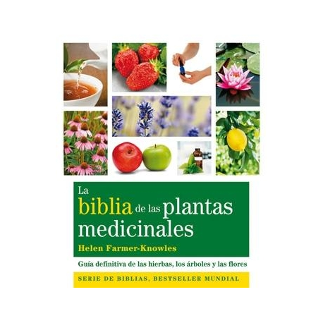 LA BIBLIA DE LAS PLANTAS MEDICINALES LA BIBLIA DE LAS PLANTAS MEDICINALES