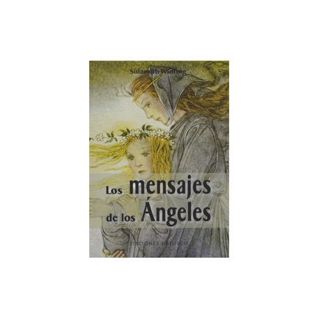 LOS MENSAJES DE LOS ANGELES (MAS CARTAS) LOS MENSAJES DE LOS ANGELES (MAS CARTAS)