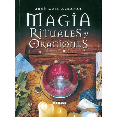 MAGIA RITUALES Y ORACIONES MAGIA RITUALES Y ORACIONES