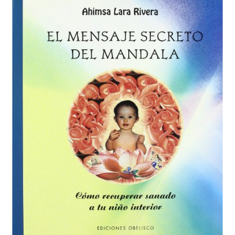 MENSAJE SECRETO DEL MANDALA, EL MENSAJE SECRETO DEL MANDALA, EL