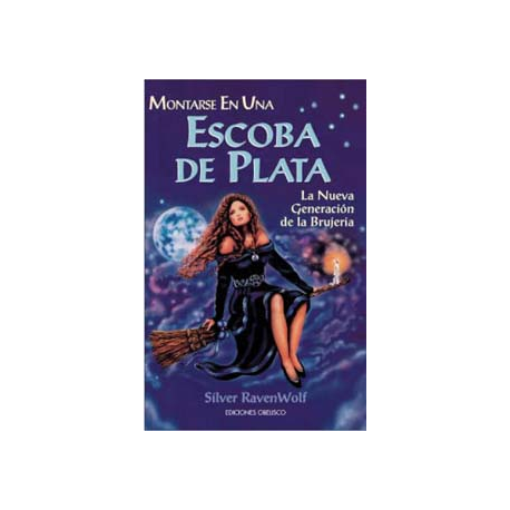 MONTARSE EN UNA ESCOBA DE PLATA MONTARSE EN UNA ESCOBA DE PLATA