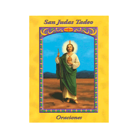 NOVENA ORACIONES A SAN JUDAS TADEO NOVENA ORACIONES A SAN JUDAS TADEO