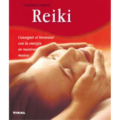 REIKI CONSEGUIR EL BIENESTAR CON LA ENERGIA EN NUESTRAS MANOS REIKI CONSEGUIR EL BIENESTAR CON LA ENERGIA EN NUESTRAS MANOS