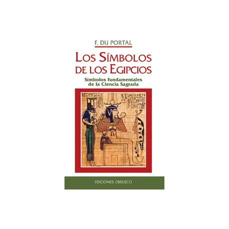 SIMBOLOS DE LOS EGIPCIOS, LOS (N.E.) SIMBOLOS DE LOS EGIPCIOS, LOS (N.E.)