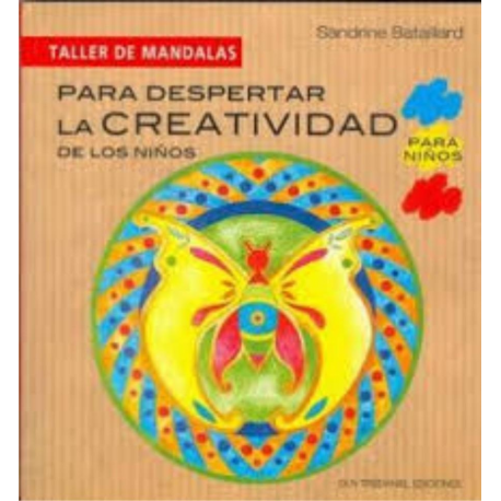 TALLER DE MANDALAS PARA DESPERTAR LA CREATIVIDAD TALLER DE MANDALAS PARA DESPERTAR LA CREATIVIDAD
