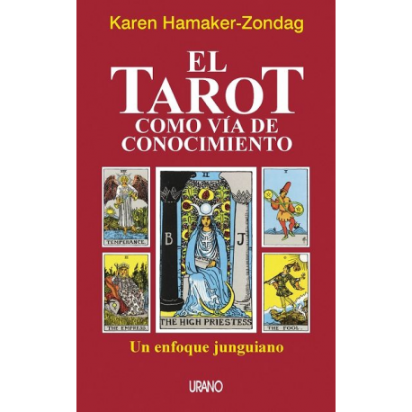 TAROT COMO VIA DE CONOCIMIENTO, EL TAROT COMO VIA DE CONOCIMIENTO, EL