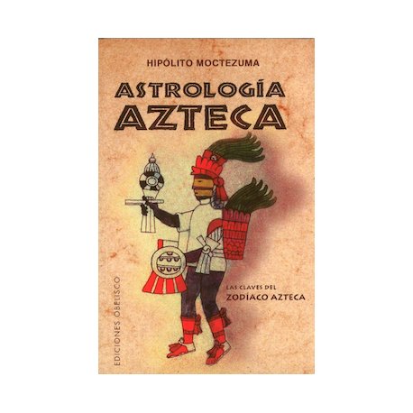 ASTROLOGIA AZTECA (N.E.) ASTROLOGIA AZTECA (N.E.)