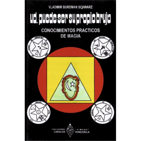 USTED PUEDE SER SU PROPIO BRUJO USTED PUEDE SER SU PROPIO BRUJO