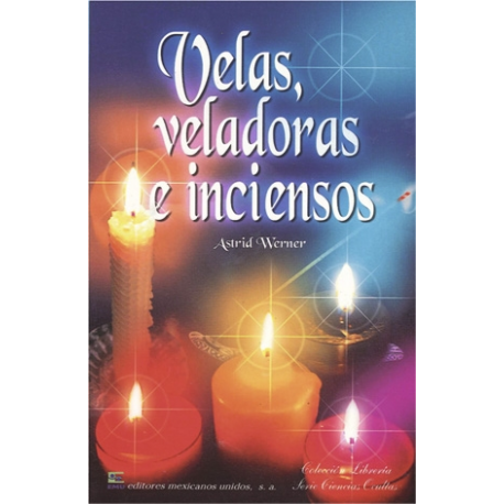 VELAS, VELADORAS E INCIENSOS VELAS, VELADORAS E INCIENSOS