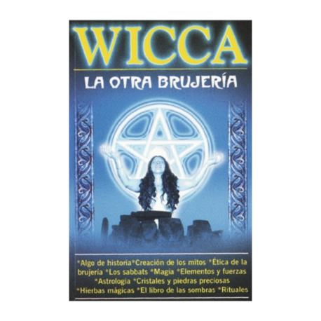 WICCA LA OTRA BRUJERIA WICCA LA OTRA BRUJERIA