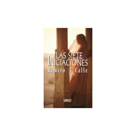 LAS SIETE INICIACIONES LAS SIETE INICIACIONES