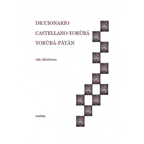 DICCIONARIO CASTELLANO - YORUBA DICCIONARIO CASTELLANO - YORUBA